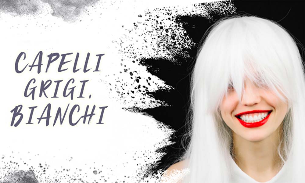 ROUTINE CAPELLI BIANCHI/GRIGI