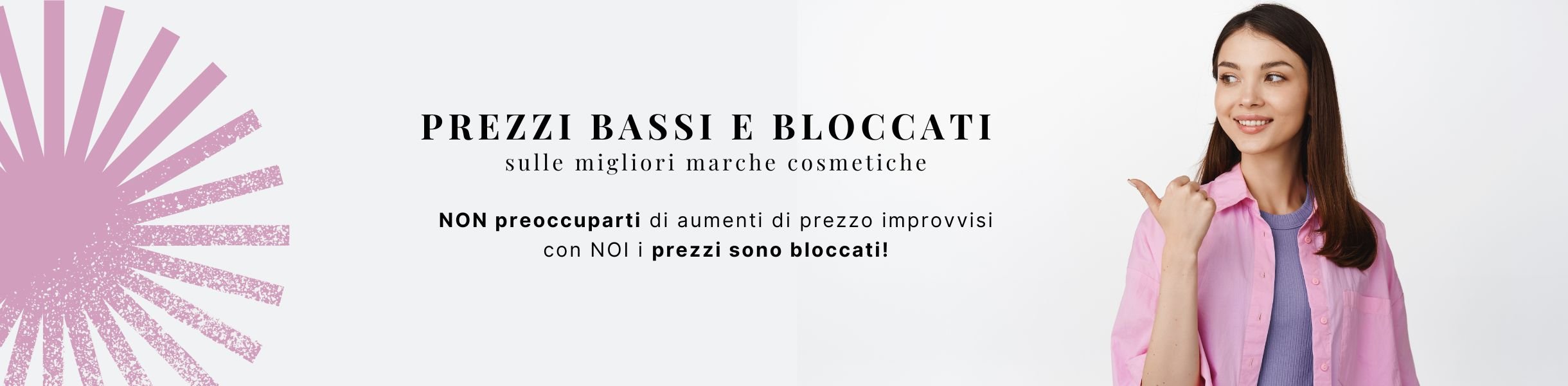 PREZZI BASSI e BLOCCATI